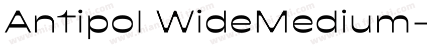 Antipol WideMedium字体转换